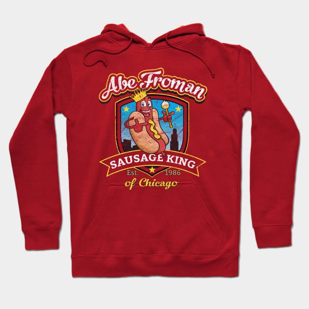 Abe Froman Sausage King of Chicago Worn Out Hoodie by Alema Art